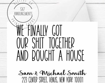 Funny new home owner moving announcement card, we have moved card, funny address change notice, humorous new address card, (ANY WORDING)