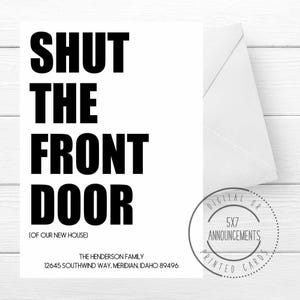 Funny shut the front door we bought a house moving announcement card, personalized handmade funny we&#39;ve moved cards, we moved note cards