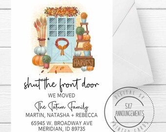 Shut the front door moving card, fall we moved announcement, funny fall autumn address change card, personalized we moved card (ANY WORDING)