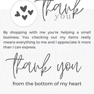 May include: Thank you card with a gray heart design and the text "Thank you" in cursive. The card also includes the text "By shopping with me you're helping a small business. You checking out my items really means everything to me and I appreciate it more than I can express. Thank you from the bottom of my heart" and the website address "SIMPLY SWEETINK.COM".