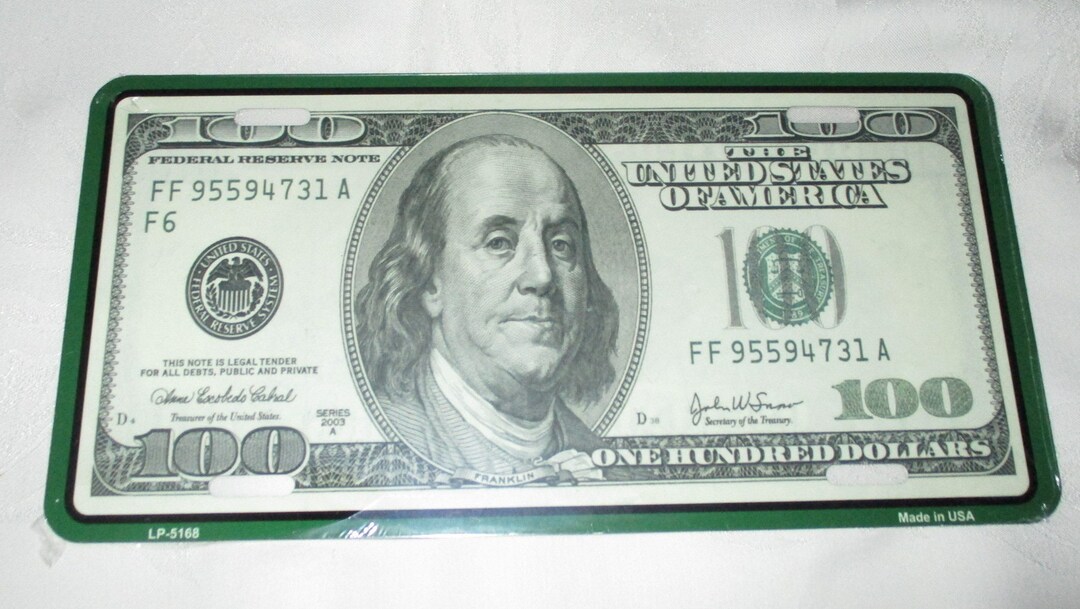 BENJAMIN FRANKLIN 100 Dollar BILL Metal License Plate New Souvenir