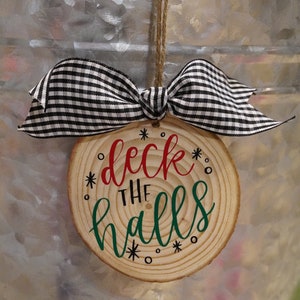 Colorful Deck the Halls Wood Slice Ornament