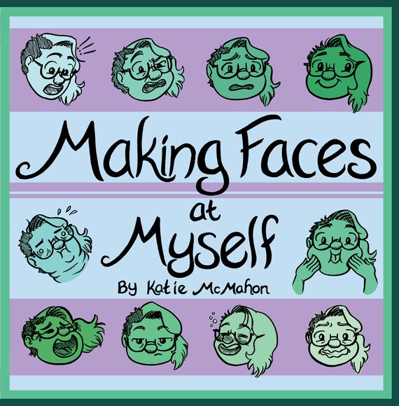 Making Faces At Myself Etsy