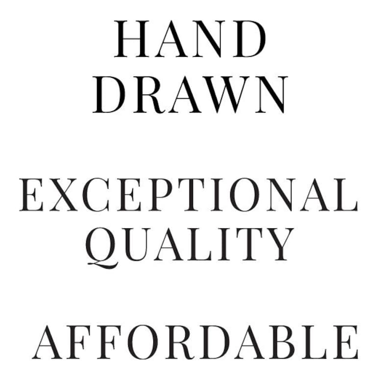 May include: Hand-drawn text that reads "HAND DRAWN", "EXCEPTIONAL QUALITY", and "AFFORDABLE".