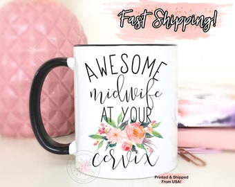 Awesome Midwife At Your Cervix Coffee Mug, Midwife Gift