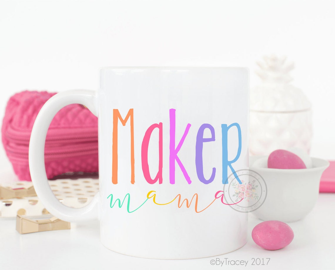 Maker Mama.coffee Mug.maker.makers Gonna Etsy