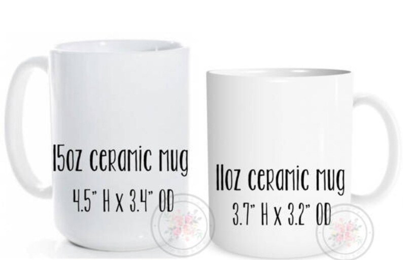 May include: Two white ceramic mugs, one 15oz and one 11oz. The larger mug is 4.5 inches tall and 3.4 inches in diameter. The smaller mug is 3.7 inches tall and 3.2 inches in diameter.