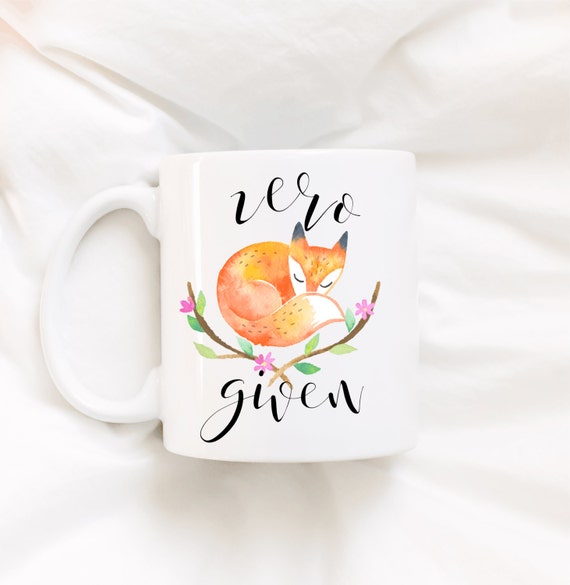 Zero fox given.Coffee mug.fox coffee mug.Coffee mug with sayings.mug.For Fox sake.Funny coffee mug.DISHWASHER SAFE.