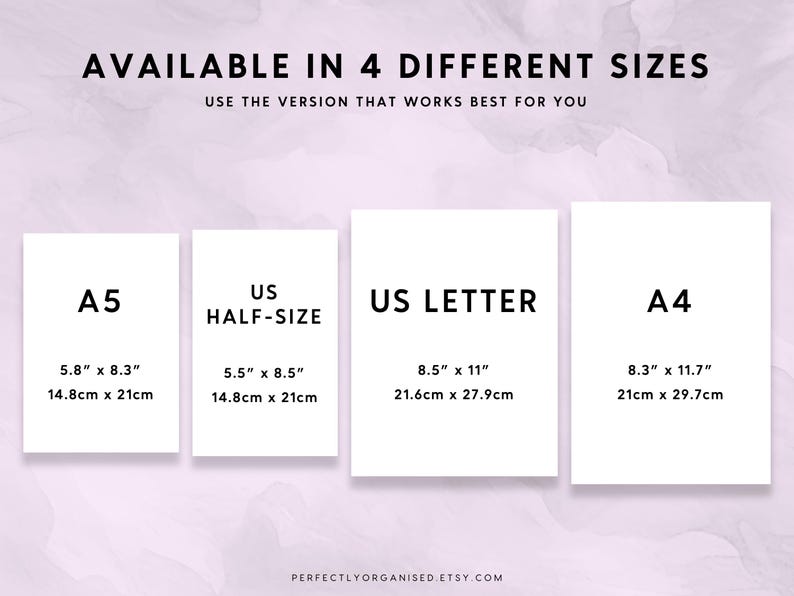 May include: A white card with the text "AVAILABLE IN 4 DIFFERENT SIZES" and "USE THE VERSION THAT WORKS BEST FOR YOU". The card also shows four different paper sizes: A5, US Half-Size, US Letter, and A4. Each size is listed with its dimensions in inches and centimeters.