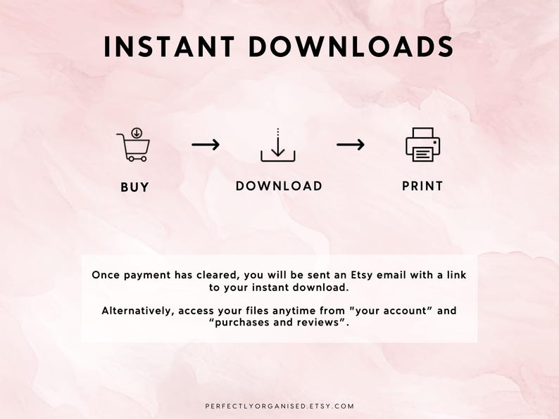 May include: Image with the text "INSTANT DOWNLOADS" and a buying, downloading, and printing process. The text explains how to access the files after purchase. The background is a soft pink and white watercolor design.