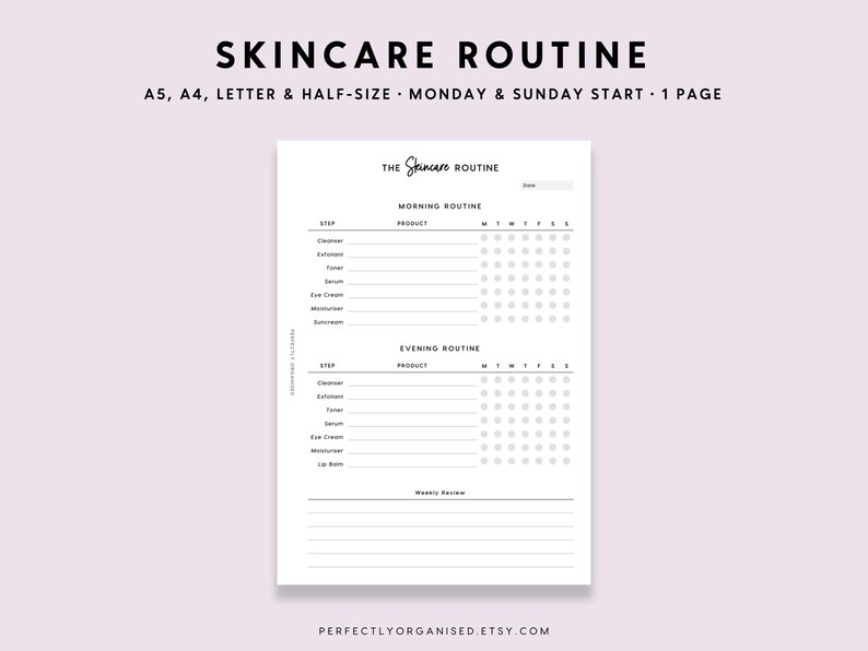 May include: A printable skincare routine tracker with a black and white design. The tracker includes sections for morning and evening routines, with space to list products and check off days of the week. The text "The Skincare Routine" is at the top of the page.