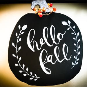 Fall Autumn Wall Sign / Door Sign / Chalkboard Sign / Pumpkin Sign - Hello Fall
