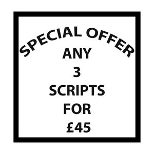 Può includere: Testo in bianco e nero su sfondo bianco all'interno di una cornice quadrata nera. Il testo recita "SPECIAL OFFER ANY 3 SCRIPTS FOR £45".