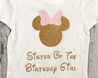 Pink and Gold Sister of the Birthday Girl Shirt Matching Sister Shirt Mickey and Minnie Family Shirts Disney Trip 2026 Sister Mouse