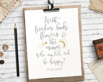 Oscar Wilde Quote Printable Art Print Home Decor Moon and Stars Nursery Wall Art Freedom Books Flowers and The Moon Quote HEART OF LIFE