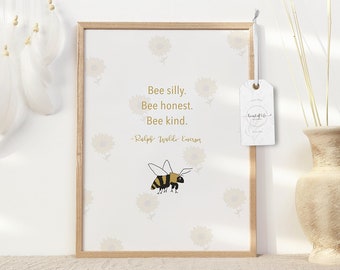 Be Silly Be Honest Be Kind Printable Bee Wall Art RWE Quote Print Ralph Waldo Emerson Quote Bee Nursery Print Download Hand Drawn