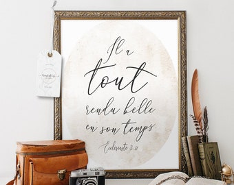 Custom Reserved Listing for Kami | Ecclesiastes 3:11 French | Il A Tout Rendu Belle En Son Temps