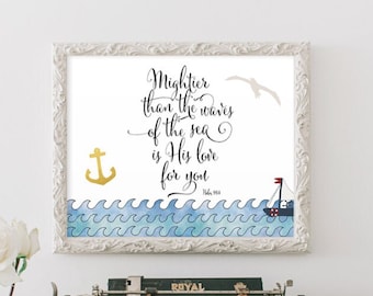 Nursery scripture printable art Psalm 93 4 print Mightier than the waves of the sea is His love for you Nautical decor