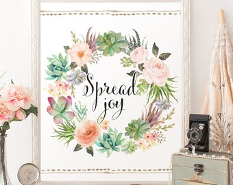 Printable Art Watercolor Print Spread Joy Sign Flower Art Print Floral Wreath Wall Decor Nursery Quote Print Love Printable Art