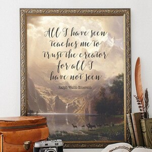 Emerson Nature Quote Wall Art – Alles wat ik heb gezien, leert me te vertrouwen – inspirerende afdrukbare afbeelding voor thuis of op kantoor