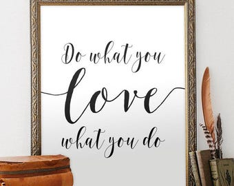 Quote Printable “Do What You Love” – Black and White Motivational Wall Art – Instant Download for Office or Studio