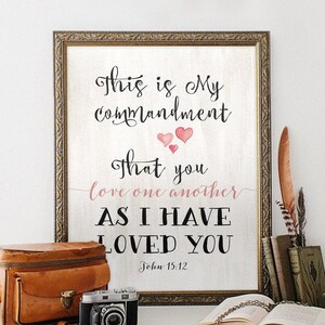 Bible Verse Wall Art – John 15:12 &quot;Love One Another As I Have Loved You&quot; Printable Scripture Art for Christian Home Decor