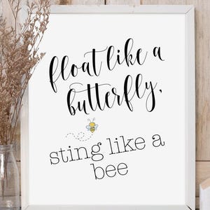 Float Like a Butterfly, Sting Like a Bee Printable – Black and White Nursery Wall Art, Motivational Quote for Kids Room or Playroom Decor