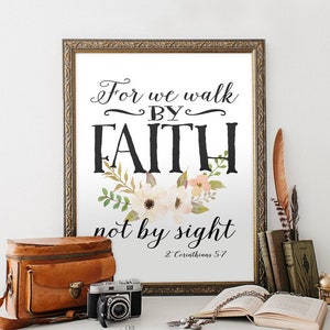 2 Corinthians 5 7 Bible Verse Art Print Instant Download Scripture Art Prints For We Walk by Faith Not by Sight Bible Art HEART OF LIFE image 1