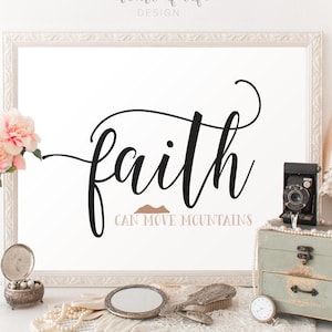 Faith Can Move Mountains – Inspirational Bible Verse Wall Art with Elegant Typography – Motivational Christian Printable
