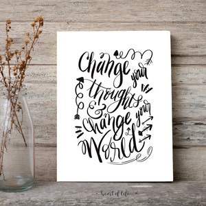 Hand Lettered Motivational Quote Printable Art Change Your Thoughts Black and White Inspirational Quote Simple Art