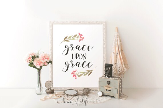 Printable art Grace upon grace printable Scripture print | Etsy