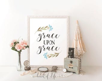 Bible Verse Wall Art - "Grace Upon Grace" Instant Download - Scripture with Flowers