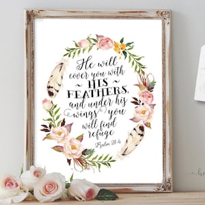 Scripture Art Printable - Psalm 91:4 &quot;He Will Cover You With His Feathers&quot; - Faith Gift - Inspirational Wall Art