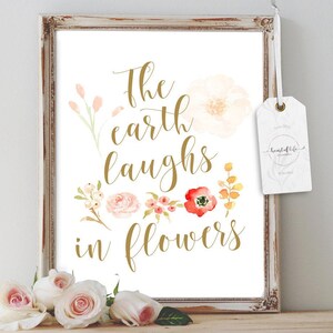 The Earth Laughs in Flowers – Emerson Quote Printable with Watercolor Florals | Botanical Nursery or Nature Wall Art