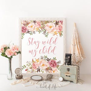 Floral Nursery Wall Art Set – “Stay Wild My Child” Quote, Set of 3 Prints for Girls Room, 11x14 Printable Gallery Wall, Instant Download image 5