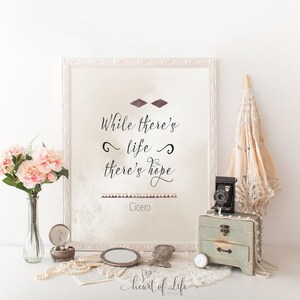 While There&#39;s LifeThere&#39;s Hope Quote - Cicero Poetic Wall Art - Inspirational Quote Wall Art - Library Art Print