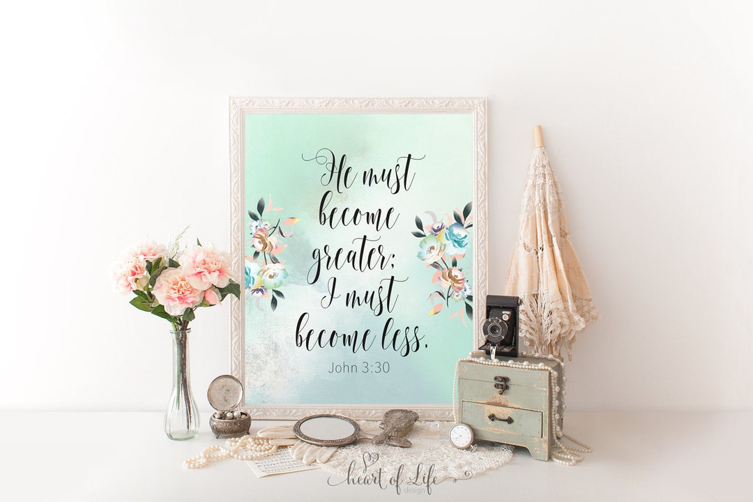 John 3 30 Printable He Must Become Greater Bible Verse Wall Etsy john-3-30-printable-he-must-become-greater-bible-verse-wall-etsy