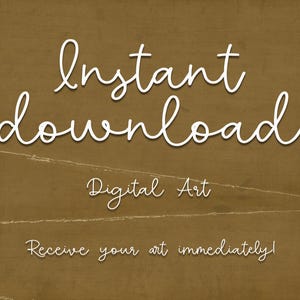 a brown background with the words instant download