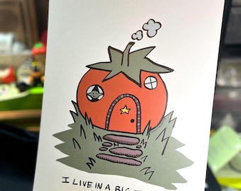 I Live In A Big Tomato - Print