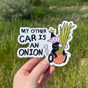My Other Car Is An Onion