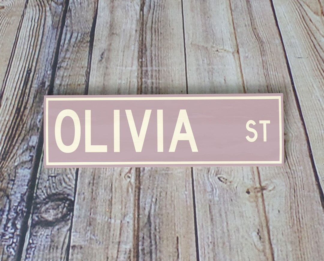 Olivia, Olivia Sign, Custom Street Sign, Olivia Decor, Olivia Name ...