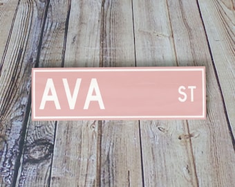 Ava, Ava Sign, Custom Street Sign, Ava Decor, Ava Name, Nursery Ava Decor, Custom Name Sign, Wood Street Sign, Street Sign, Name Sign