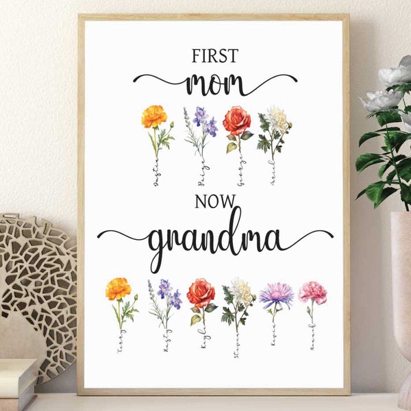 Custom First Mom Now Grandma, Mother's Day Gift For Nana, Personalized Gift For Grandma, Family Birth Flower, Grandma's Garden, Mother's Day