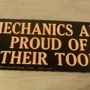 1978 Bumper Sticker, &quot;Mechanics are Proud of Their Tools&quot;, Mechanic&#39;s bumper sticker, Morethebuckles, Rare bumper sticker, mechancs gift