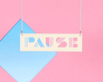 PAUSE Typographic CREAM acrylic statement necklace