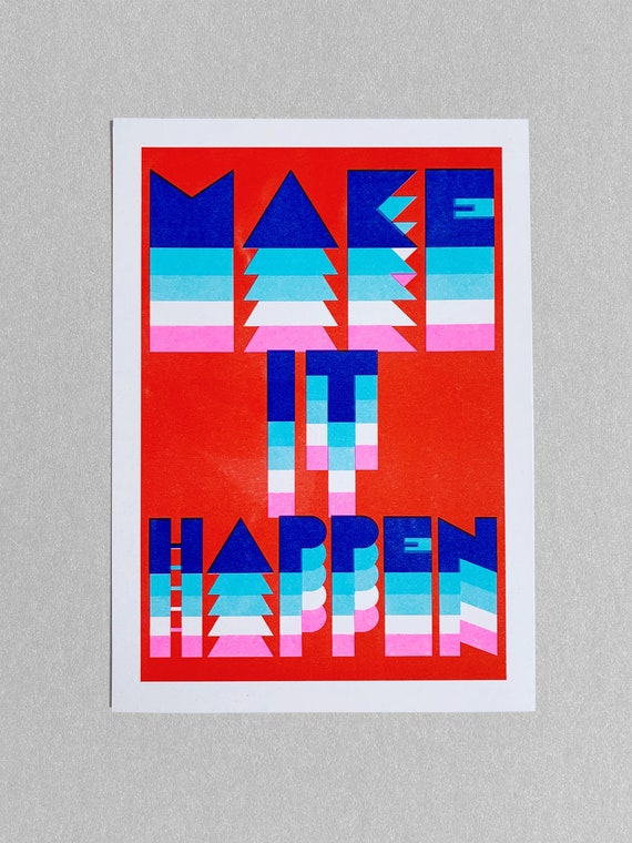 Make it Happen Risograph print A4