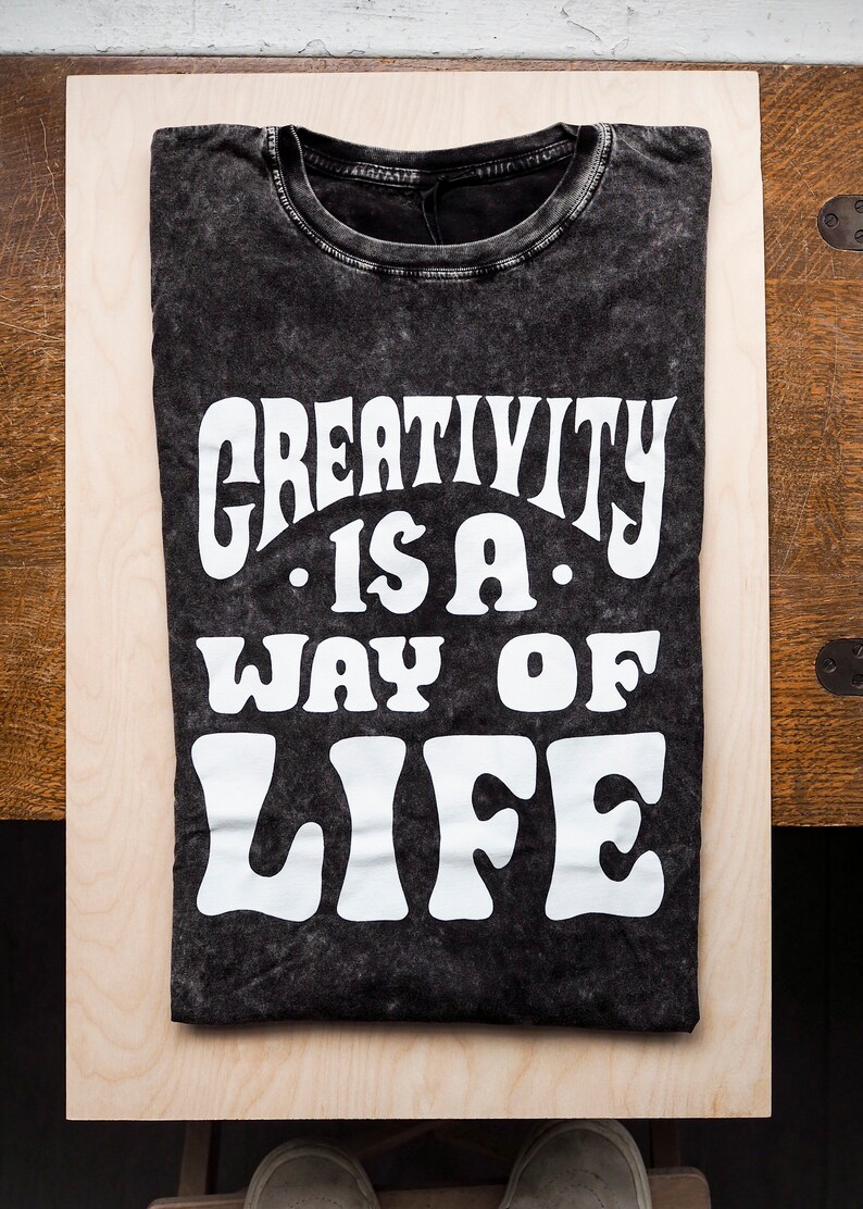 Creativity is a way of life T-Shirt Screen printed White on Black Acid Wash image 3