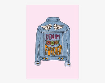 Denim is Forever - hand drawn typographic positivity print