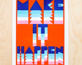 Make it Happen Risograph print A4