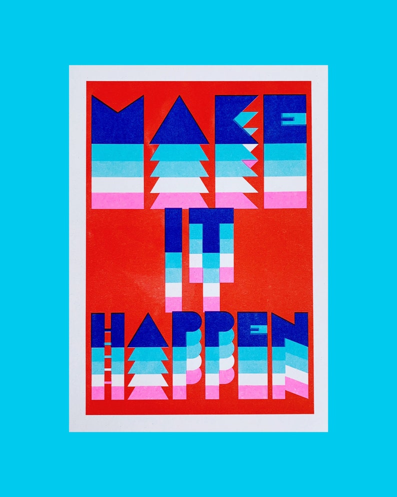 Make it Happen Risograph print A4